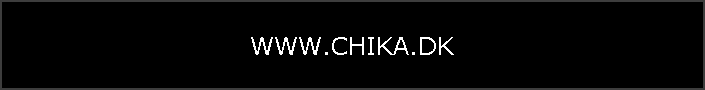 WWW.CHIKA.DK